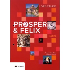 Prosper et Felix 2e Livre Cahier